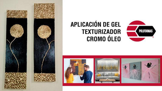 Aplicación de gel texturizado cromo óleo - POLIFORMAS PLÁSTICAS