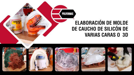 Elaboración de molde de caucho de silicón de varias caras o 3D - POLIFORMAS PLÁSTICAS